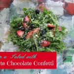 Arugula Salad with White Chocolate Confetti by Angela Roberts
