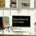 The Best Bites of 500 Posts by Angela Roberts