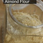 How to Make Almond Flour by Angela Roberts