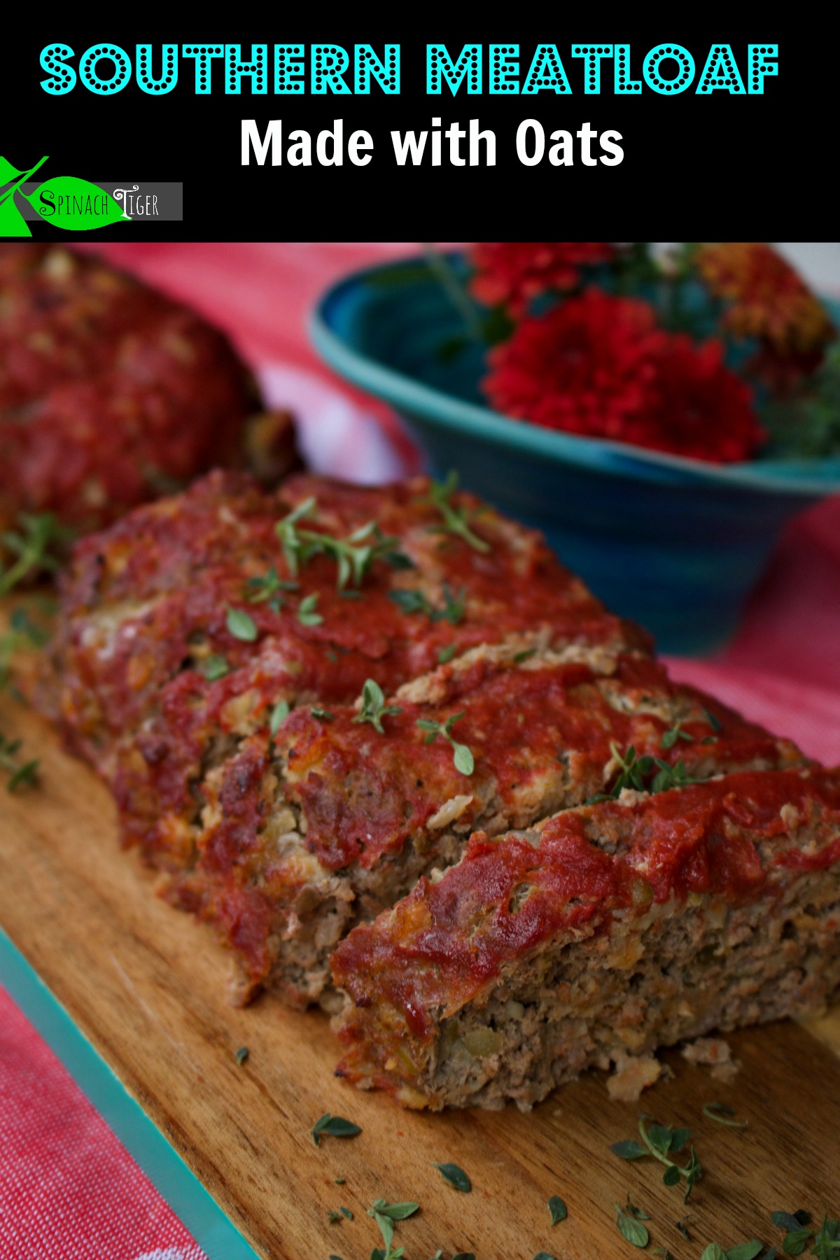 Big Fat Healthy Southern Meatloaf Recipe, Made with Oats - Spinach Tiger