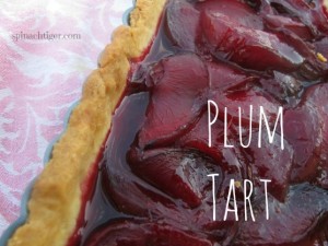Plum Tart and How to Pick Plums