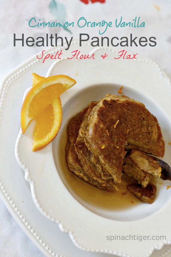 Spelt Flax Pancakes with Cinnamon, Vanilla Orange Zest