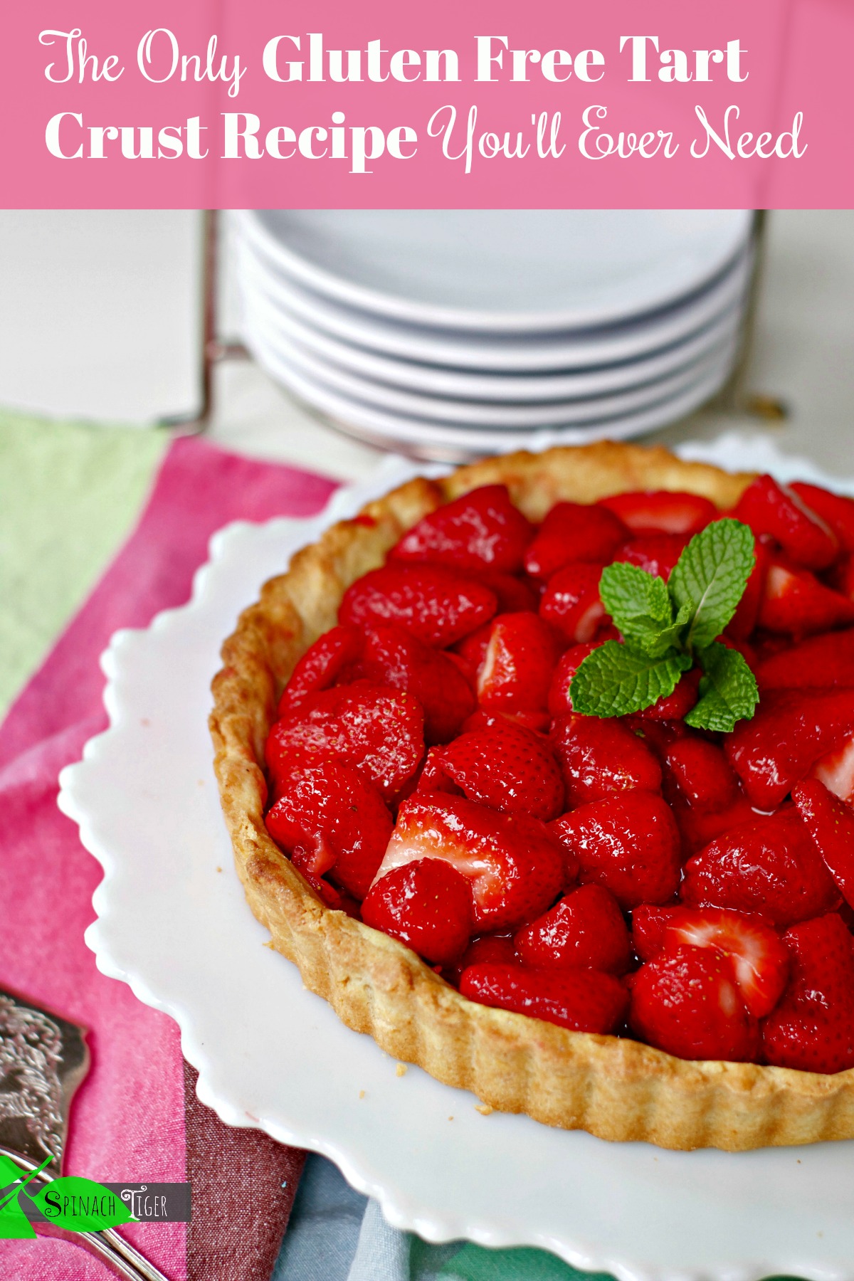 Best Gluten Free Strawberry Tart Recipe from Spinach Tiger