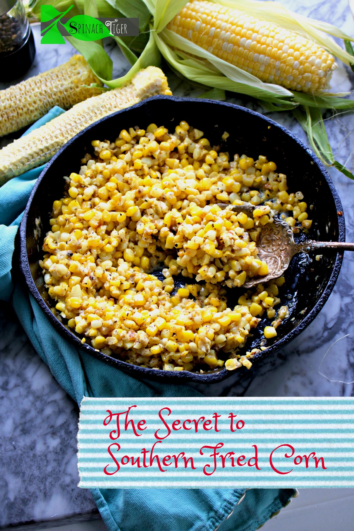 Best Southern Fried Corn Recipe from Spinach Tiger