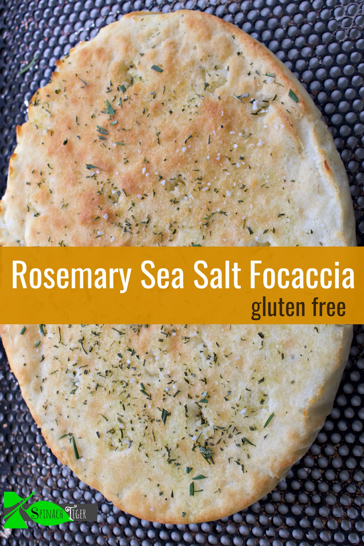 Gluten Free Focaccia with Rosemary from Spinach Tiger