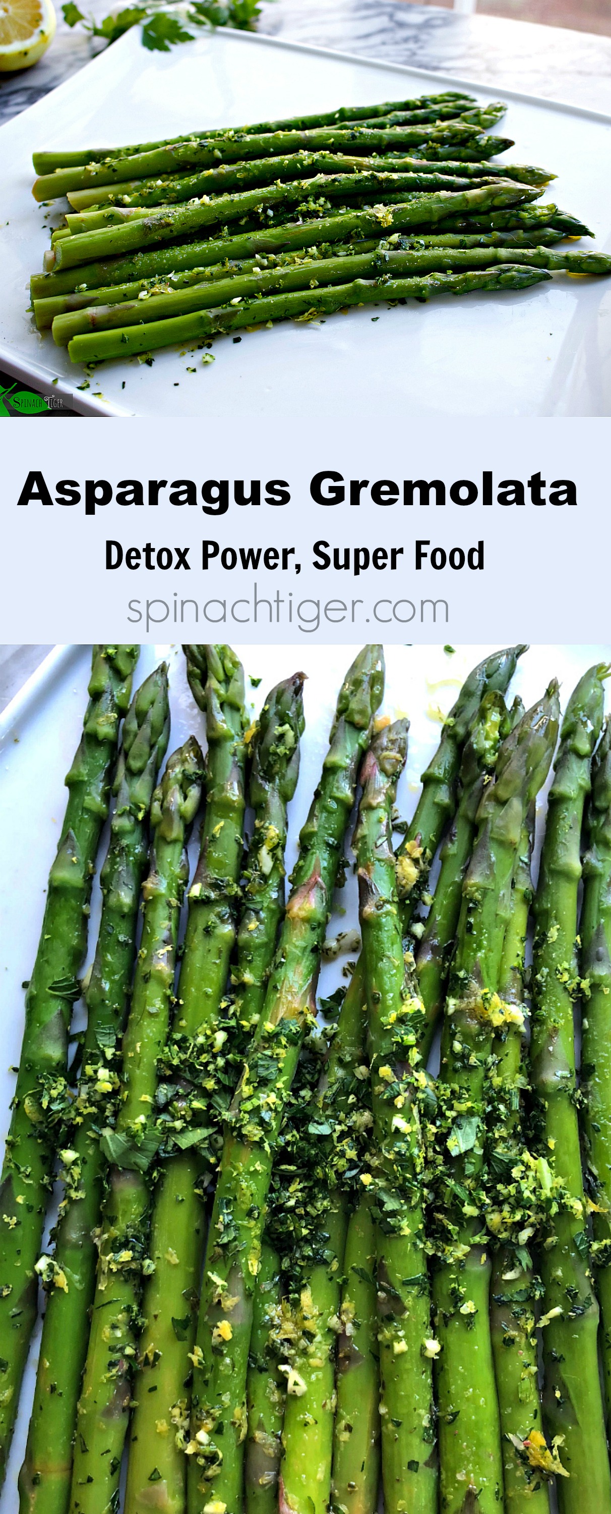 Asparagus Gremolata, Benefits of Asparagus, Detox Superfood, from Spinach Tiger