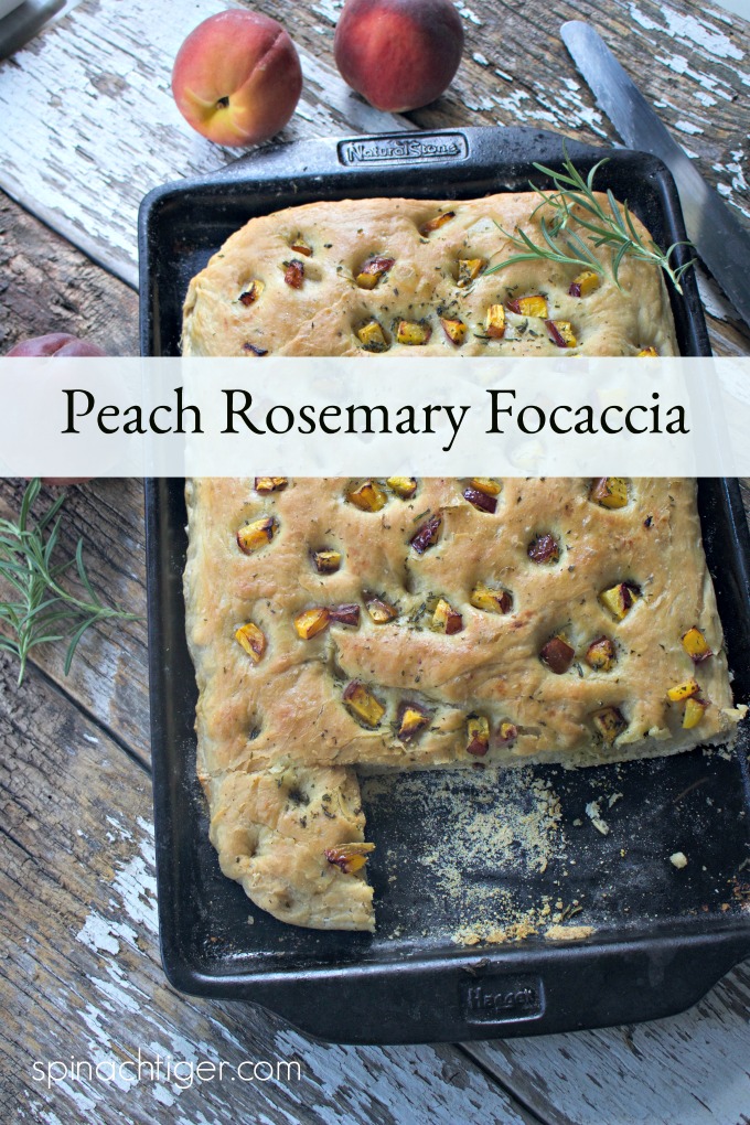  Peach Rosemary Focaccia from Spinach TIger