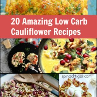 20 Amazing low Carb, keto friendly cauliflower recipes from Spinach tiger
