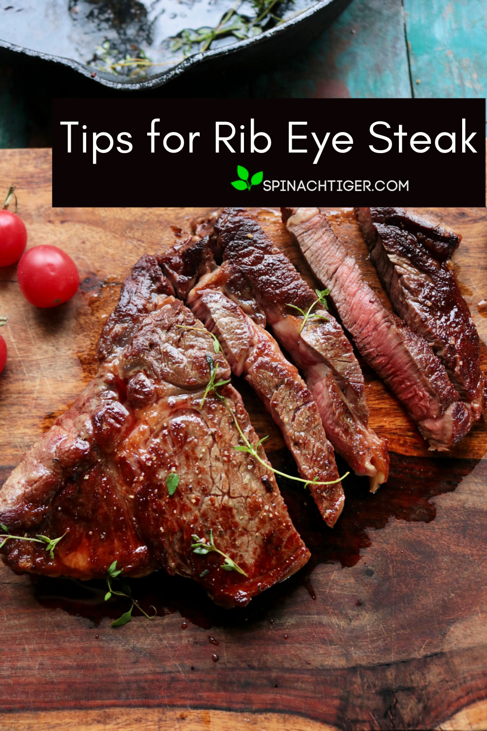Tried and true perfect ribeye steak cooked in cast iron on top of stove, flipped and put in oven. Get all the tips for the perfect steak. #ribeye #spinachtiger #castironsteak via @angelaroberts