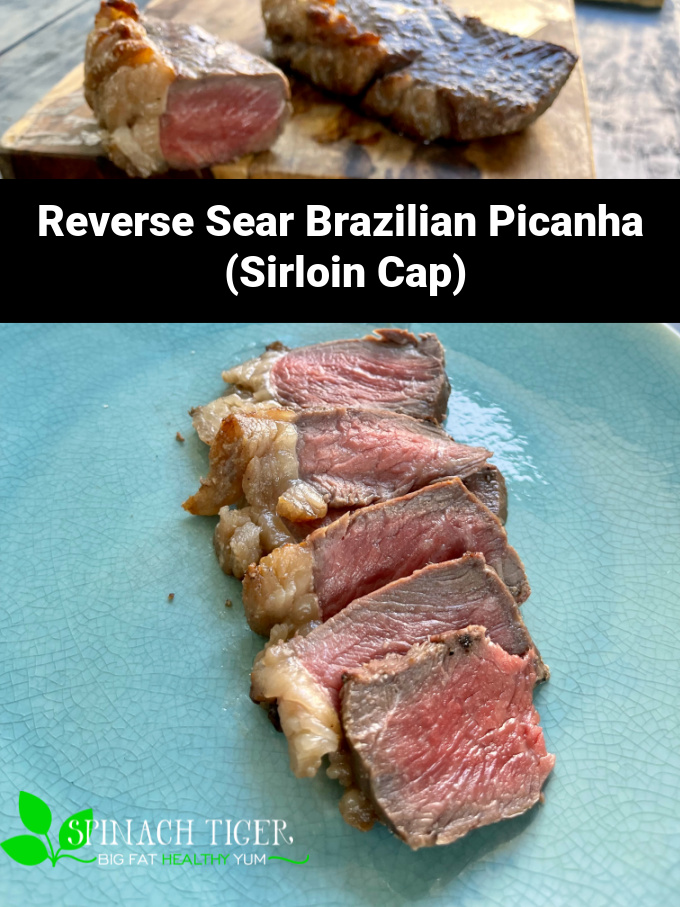 Make delicious Braziiian Picanha at home. Reverse sear method. What cut of meat to purchase. How to cut. How to grill. #picanha #sirloincap #pincanharecipe #spinachtiger #steakrecipe #Braziliansteak via @angelaroberts